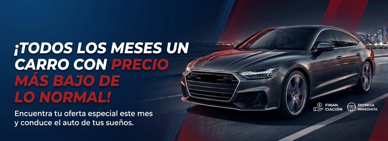 Todos los meses un carro con precio más bajo de lo normal. Encontrá tu oferta especial este mes y conducí el auto de tus sueños.